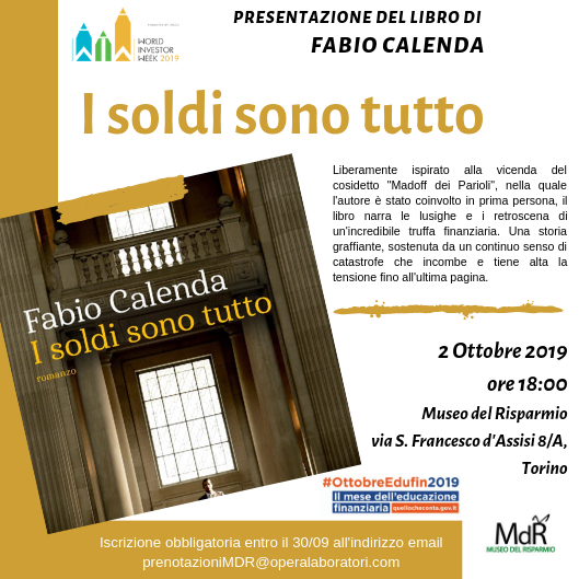 world investor week 2019 locandina presentazione libro I SOLDI SONO TUTTO -  Calenda - 2 ottobre - Museo del Risparmio