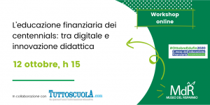 workshop L’educazione finanziaria dei centennials tra digitale e innovazione didattica