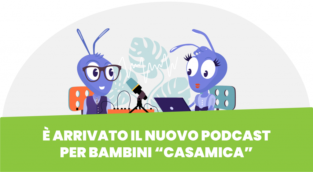 nuovi podcast per bambini "CasaMica"